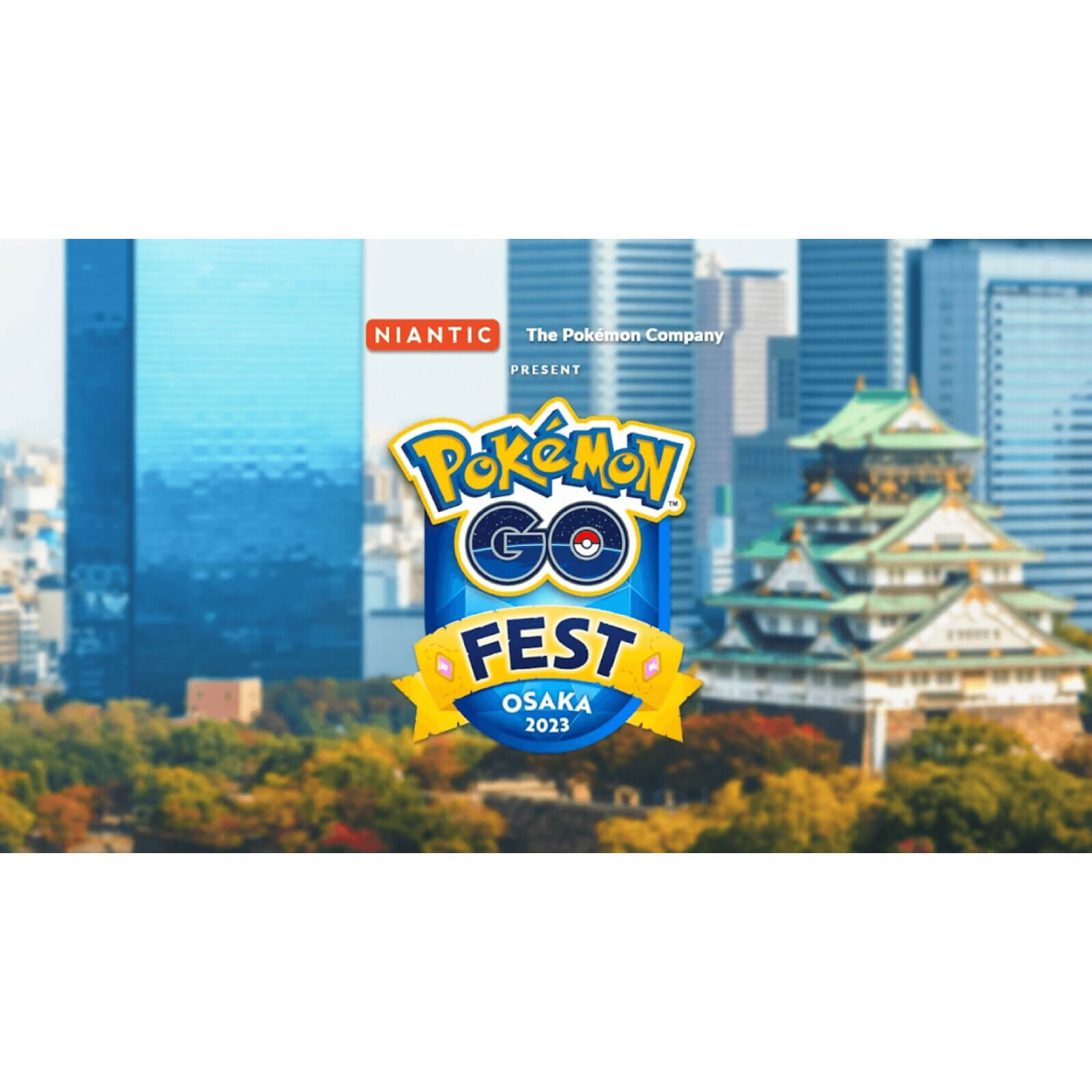 Pokémon GO Fest 2023：大阪 旅のしおり